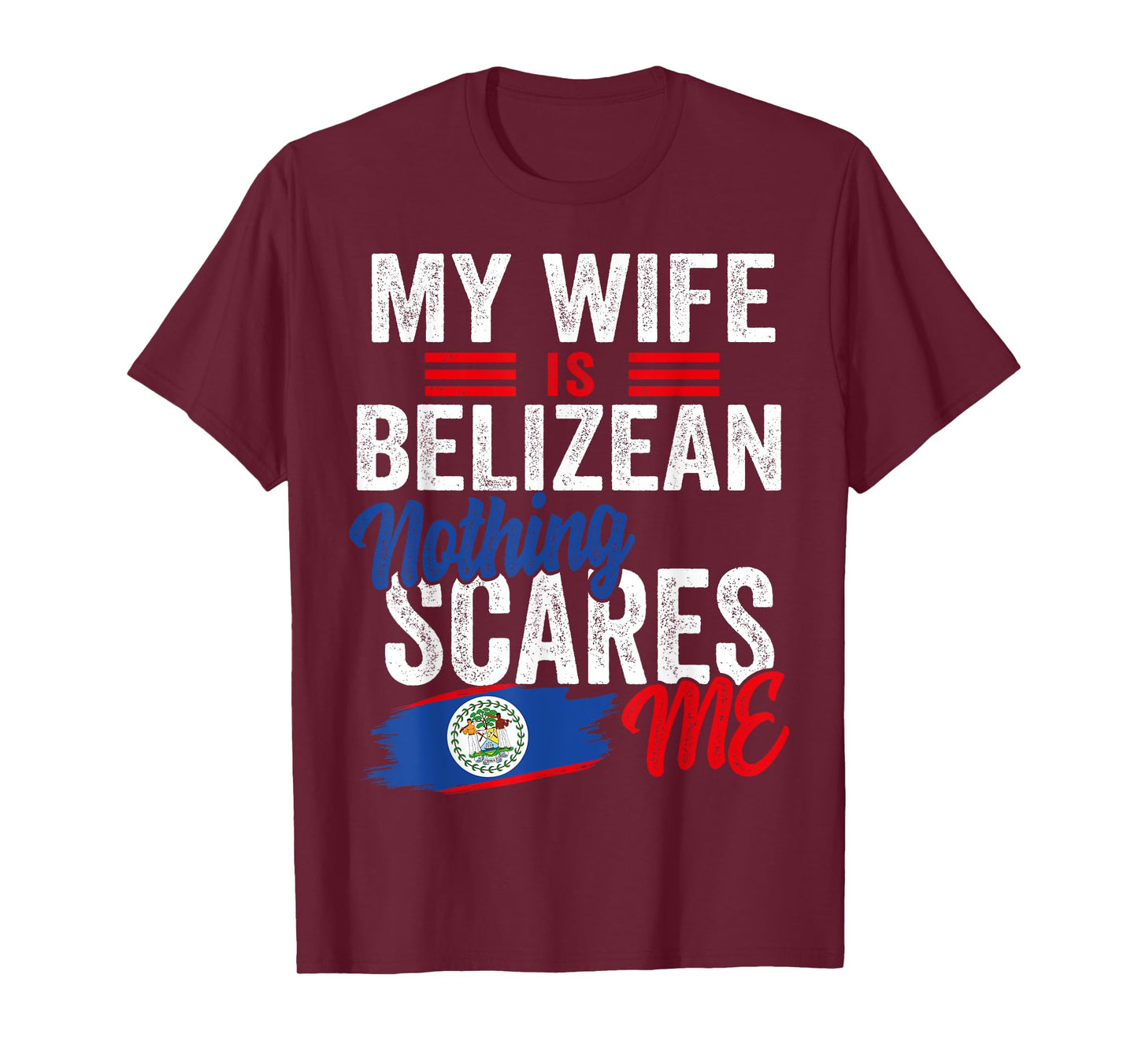 My Wife Is Belizean Belize Heritage Roots Flag Souvenir Men T-Shirt