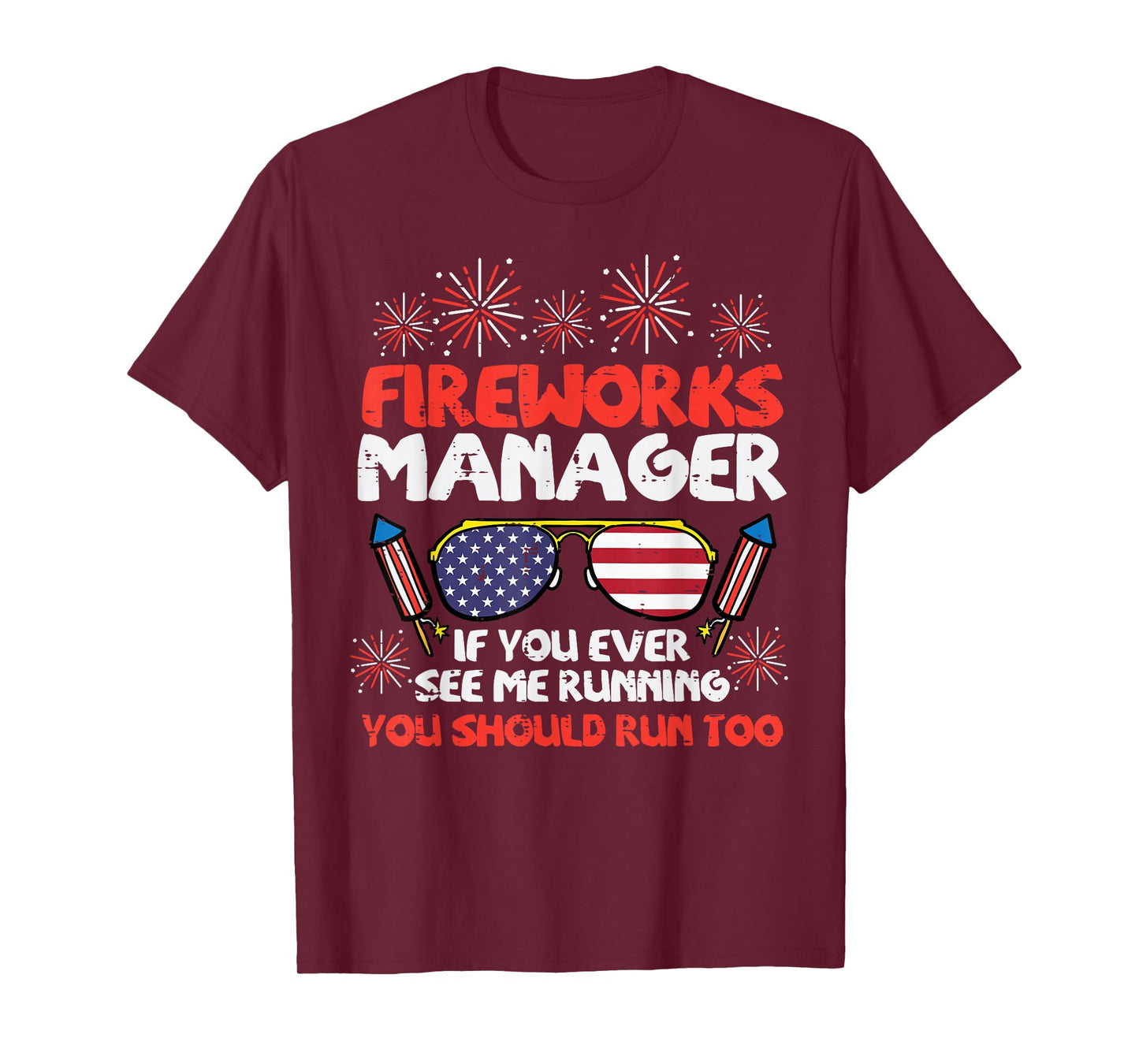 Fireworks Director Run Funny Fourth of July 4th Men Women T-Shirt