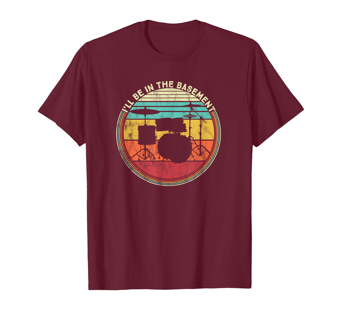 I'll Be In The Basement - Drummer T-Shirt