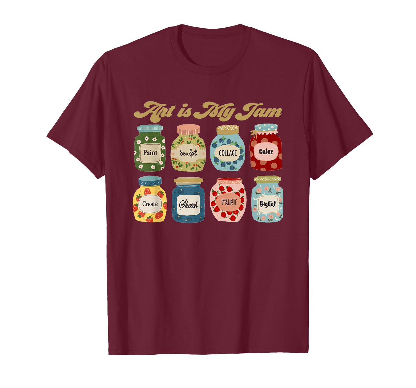 Art is My Jam Art Teacher Specials Team Steam Teacher T-Shirt