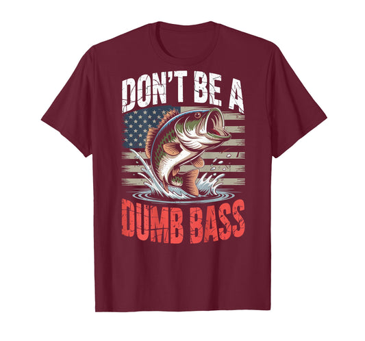 Don't Be A Dumb Bass Fish Camo American Flag Funny Dad Joke T-Shirt