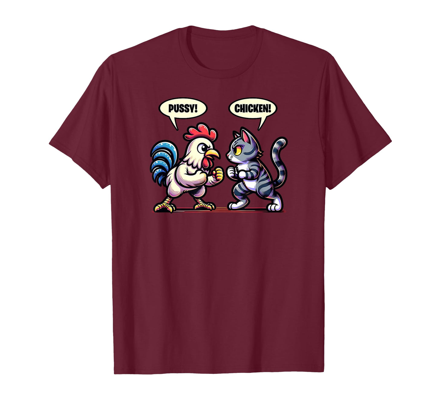 Pussy Chicken Cat and Chicken Smack Talk Funny T-Shirt