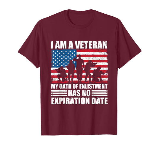 I am a Veteran My Oath of Enlistment Has No Expiration Date T-Shirt