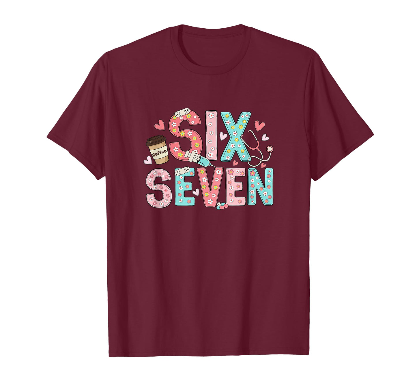 67 Shirt for Nurse 67 Meme Women Nursing School Six Seven T-Shirt