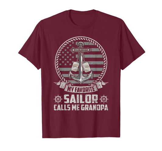 My Favorite Sailor Calls Me Grandpa Flag US Veteran Military T-Shirt