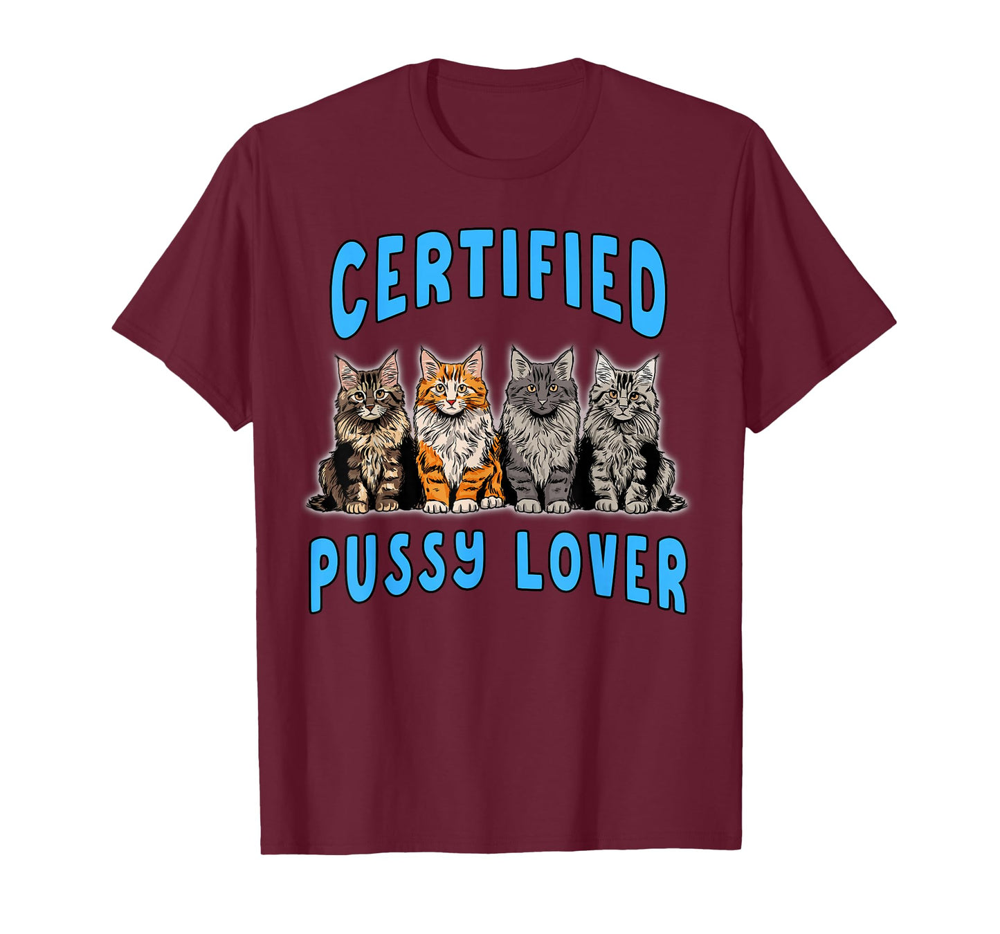 Funny Cat Meme Certified Pussy Lover Adult Humor Sarcastic T-Shirt