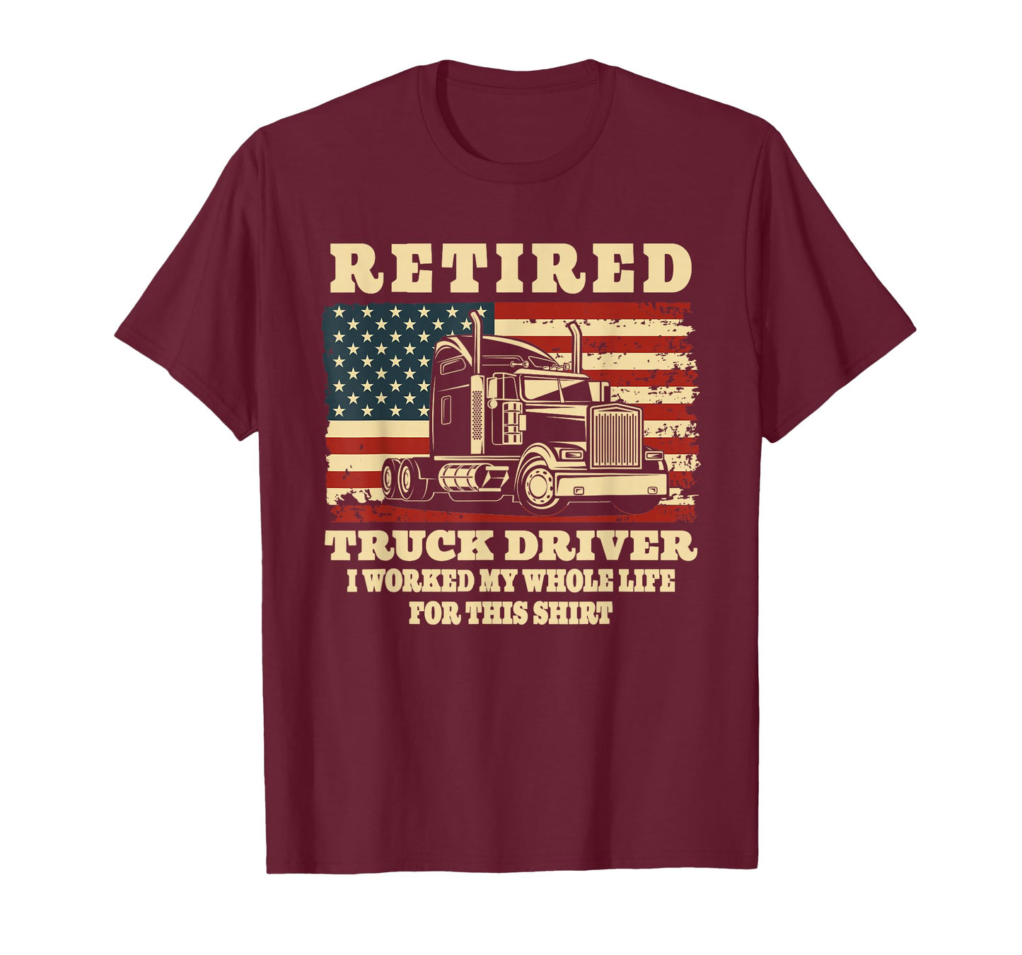 Retired Truck Driver Whole Life Trucker Retirement Party T-Shirt