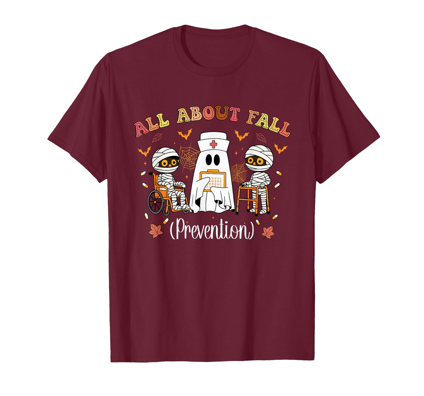 All About Fall Prevention Funny Nurse Ghost Physical Therapy T-Shirt