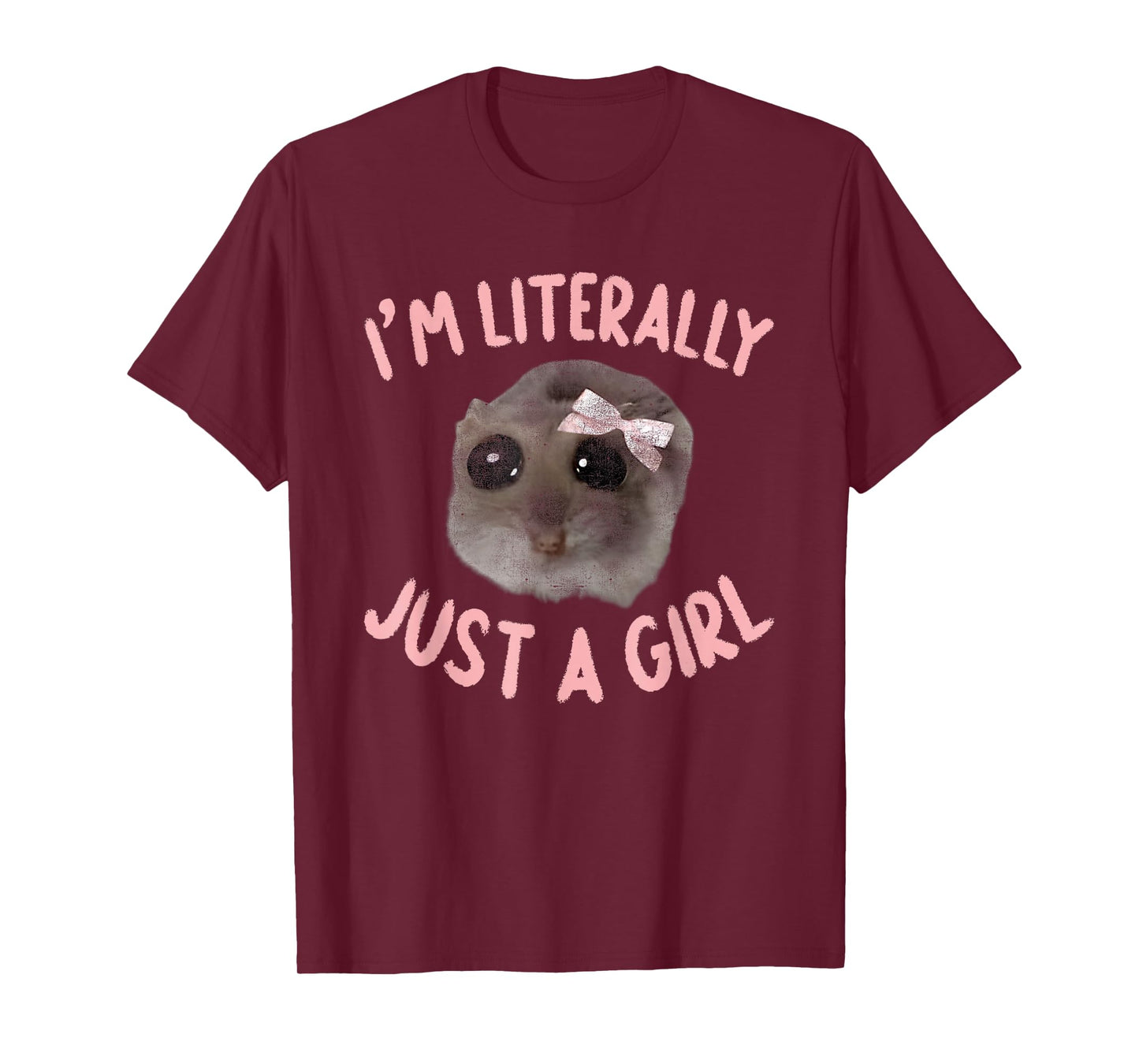 I'm Literally Just A Girl Sad Hamster Meme With Pink Ribbon T-Shirt