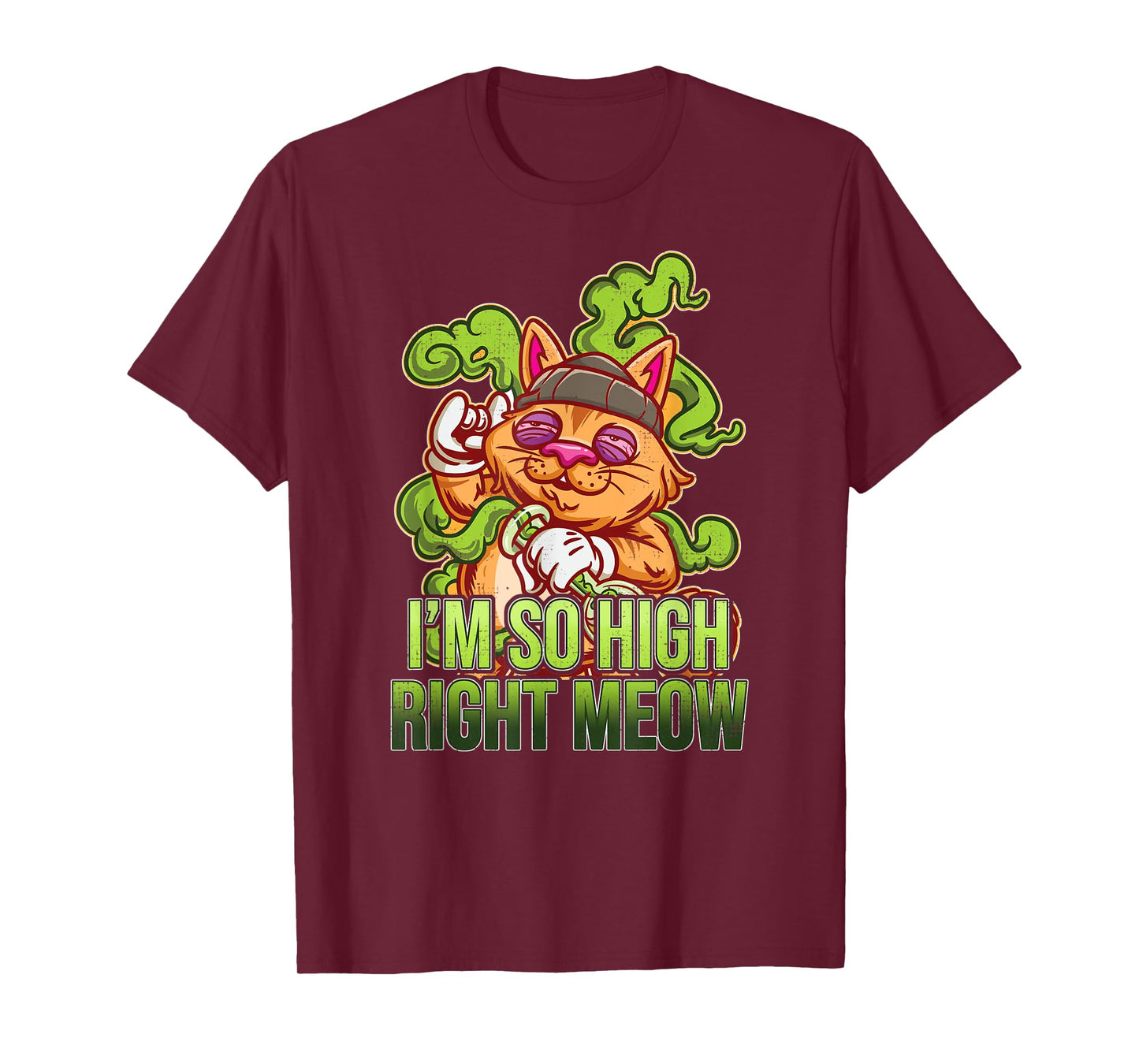I’m So High Right Meow I Funny Weed Cat Lover Pothead Weed Men Women T-Shirt