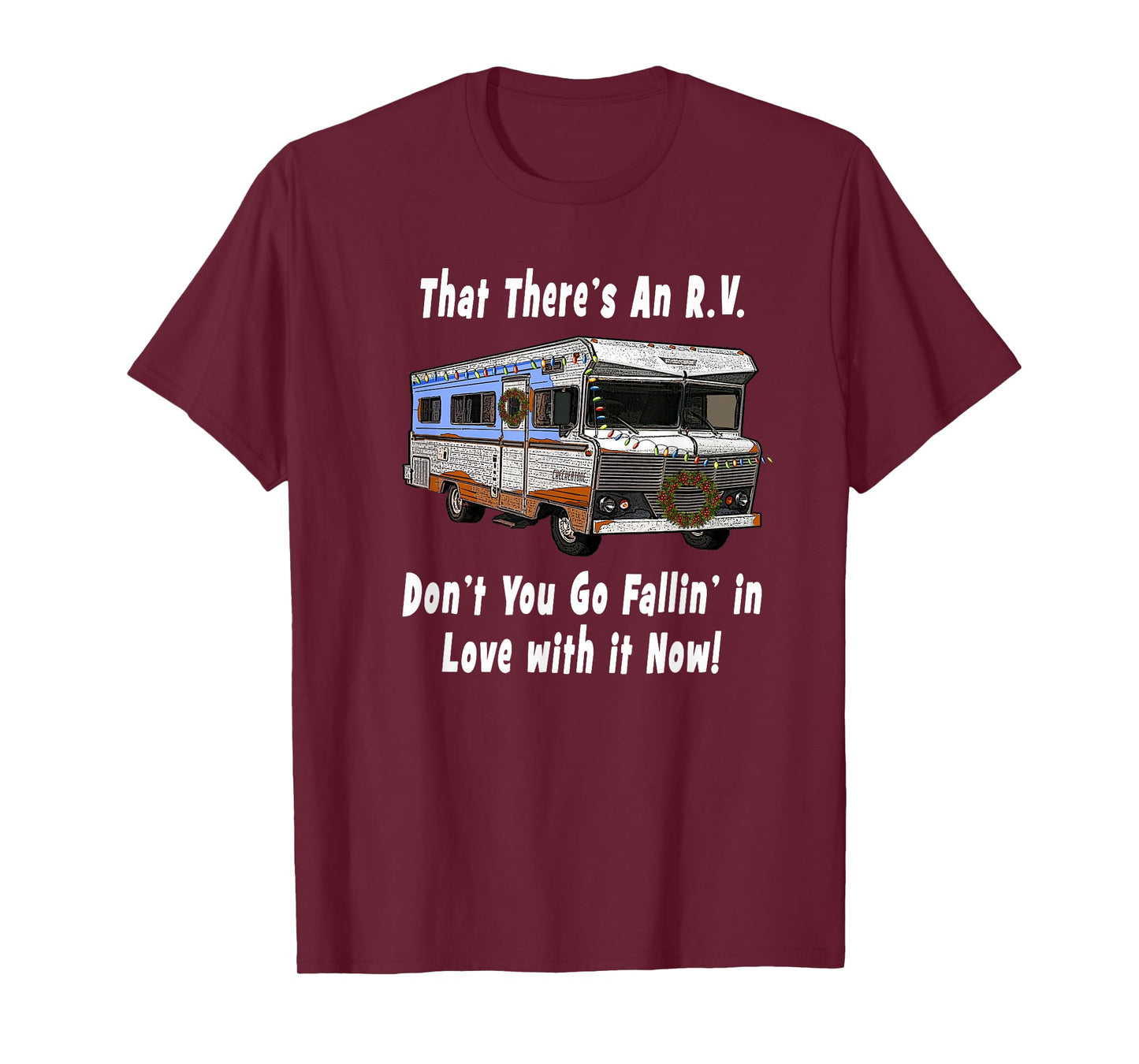 That There's An RV - Funny Christmas Classic RV Camper T-Shirt