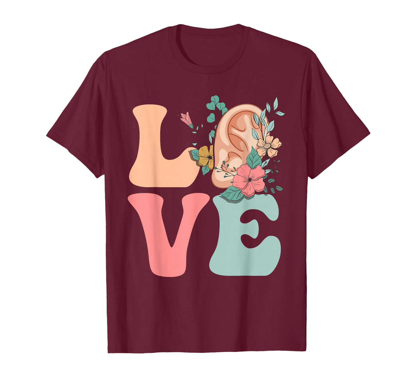 Audiologist Audiology Ear LOVE T-Shirt