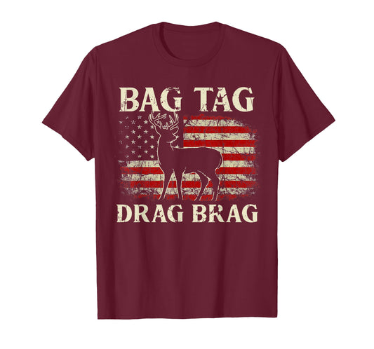 Bag Tag Drag Brag Vintage Deer Hunting Hunter USA FLag T-Shirt