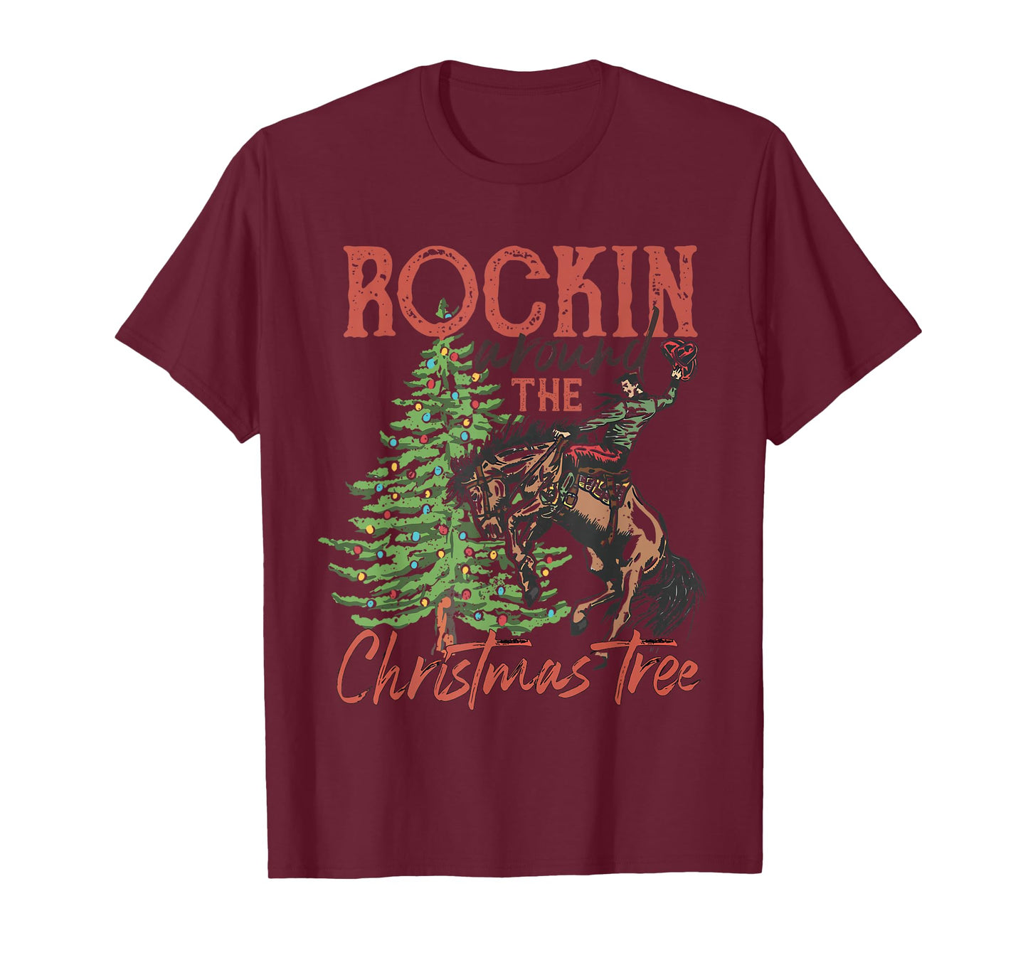 Funny Country Western Xmas Rockin Around The Christmas Tree T-Shirt