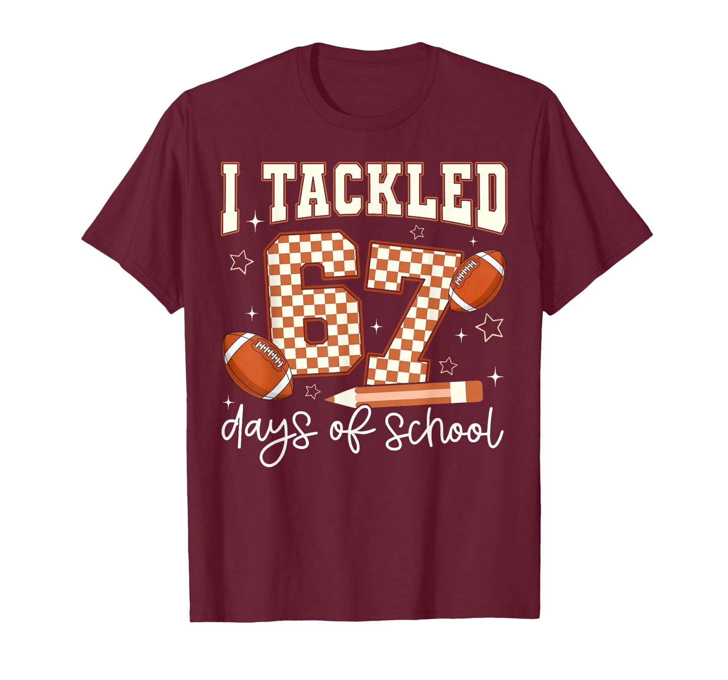 Funny I Tackled 67 Days of School Football Boy Girl Teacher T-Shirt
