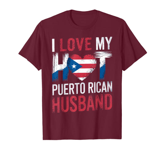Love My Hot Puerto Rican Husband Patriotic Pride Puerto Rico T-Shirt