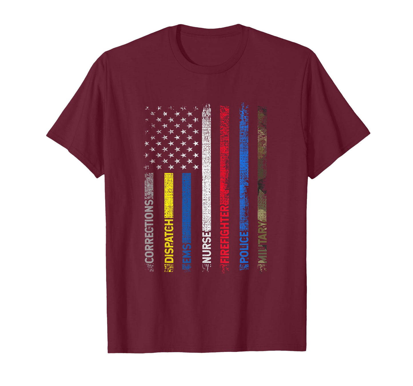 CORRECTIONS DISPATCH EMS NURSE FIREFIGHTER POLICE MILITARY T-Shirt
