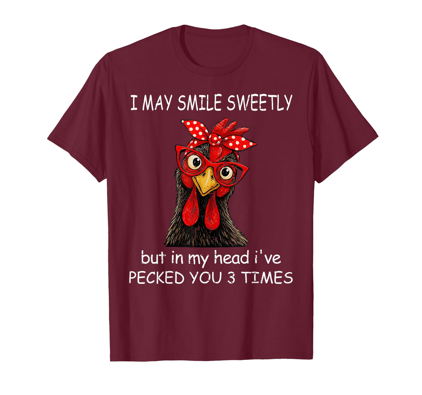 Womens In My Head I've Pecked You 3 Times Chicken Lover T-Shirt