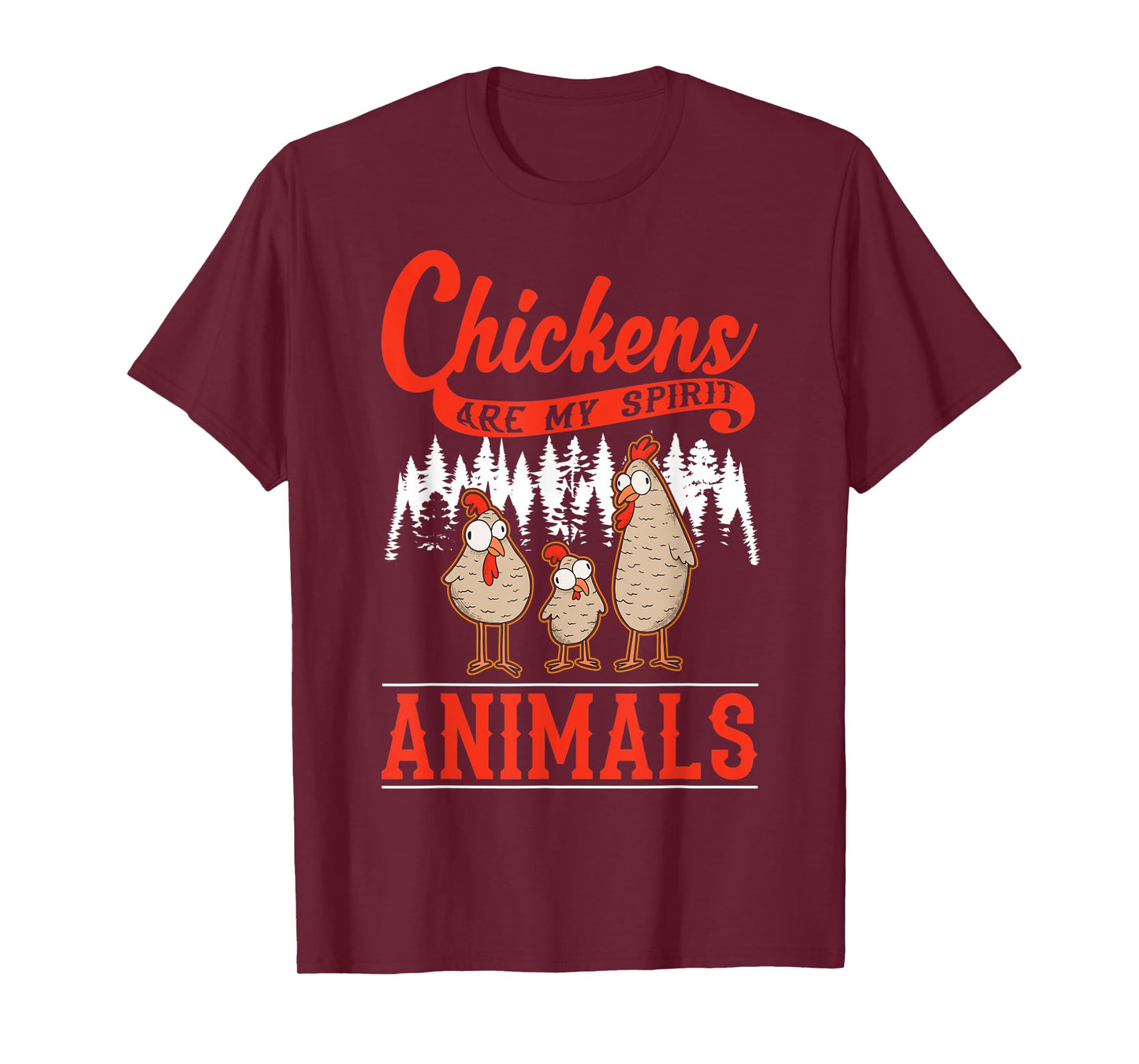 Chickens are my spirit animals Chicken T-Shirt