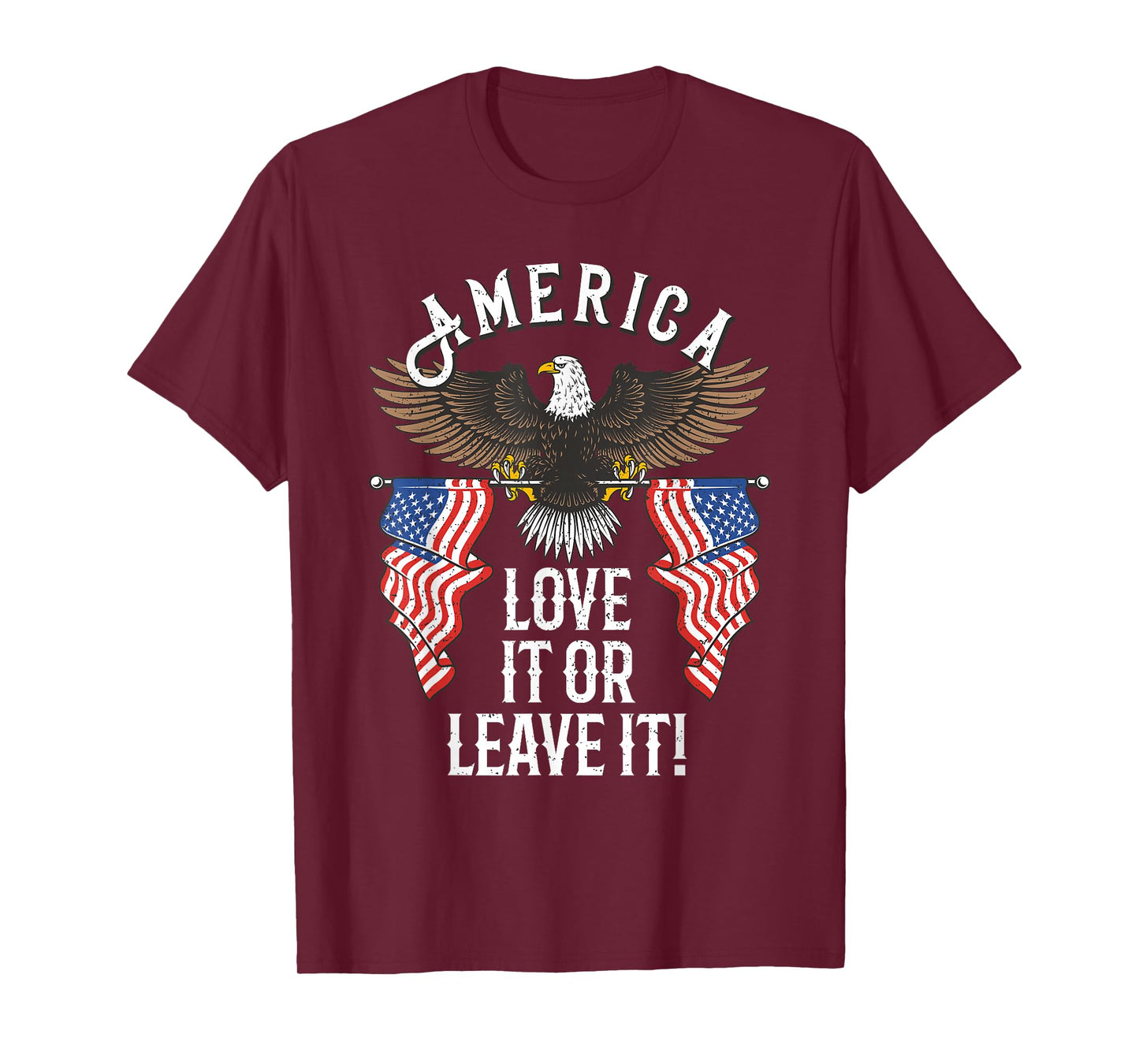 America Love it or Leave it T-Shirt