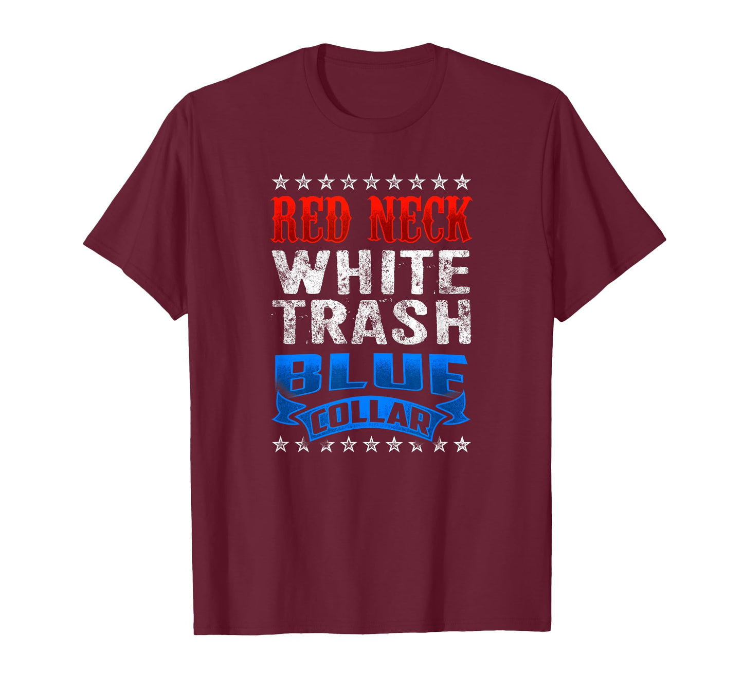 Funny Redneck White Trash Blue Collar Red Neck T-Shirt