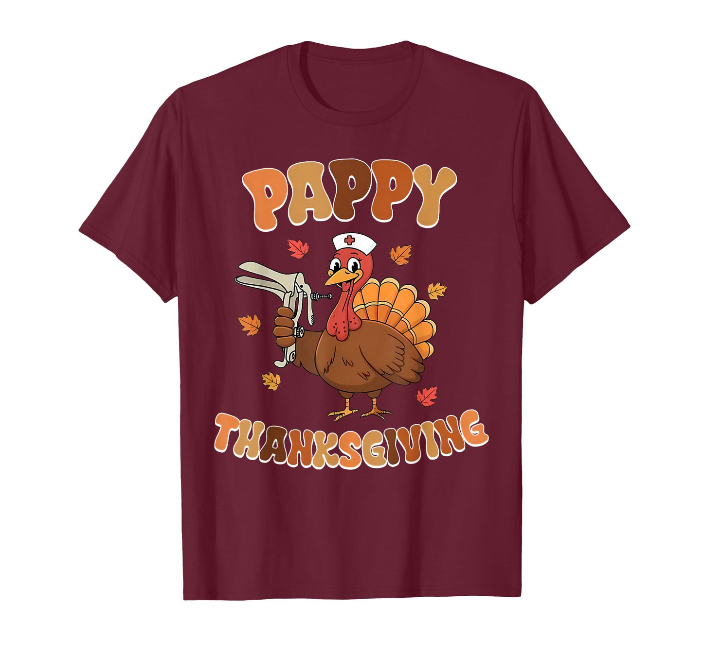 Cute Funny Turkey Nurses Pappy Thanksgiving OBGYN Speculum T-Shirt