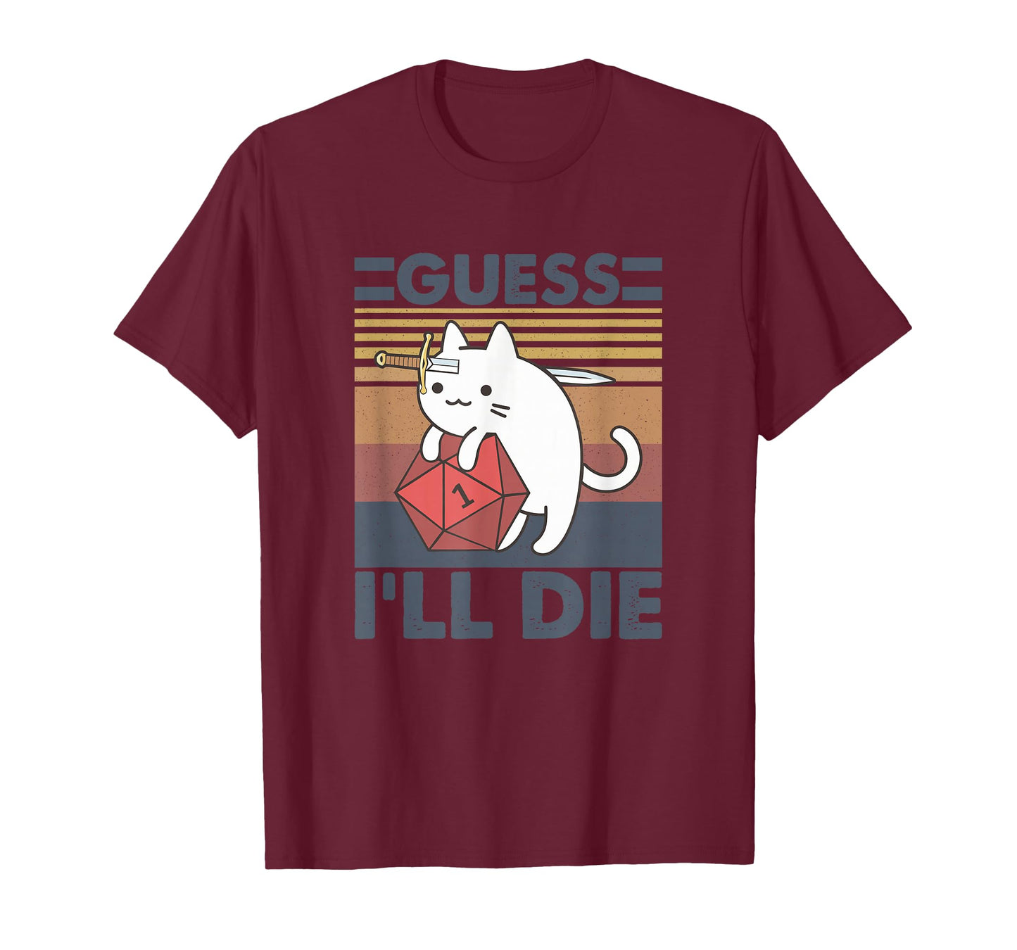 Guess I'll D!e Funny Lover Cat Apparel T-Shirt