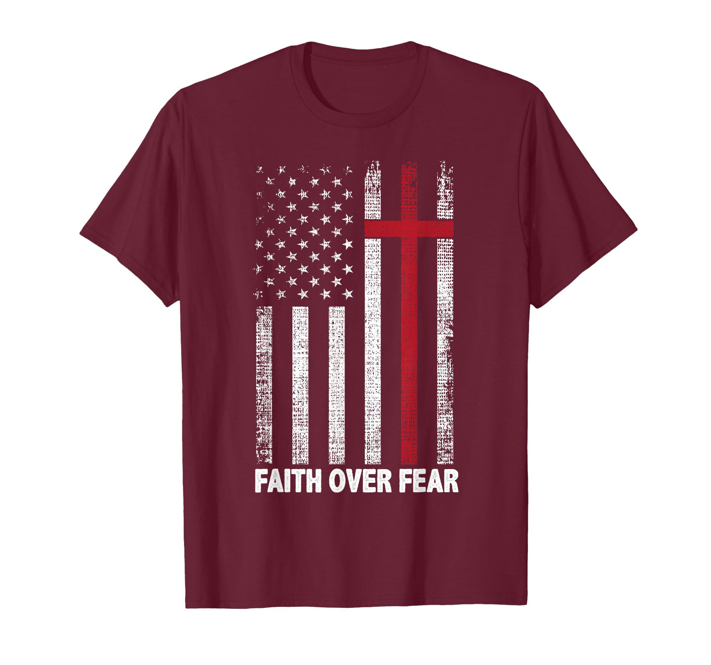 Faith Over Fear Patriotic Christian Cross American Flag T-Shirt