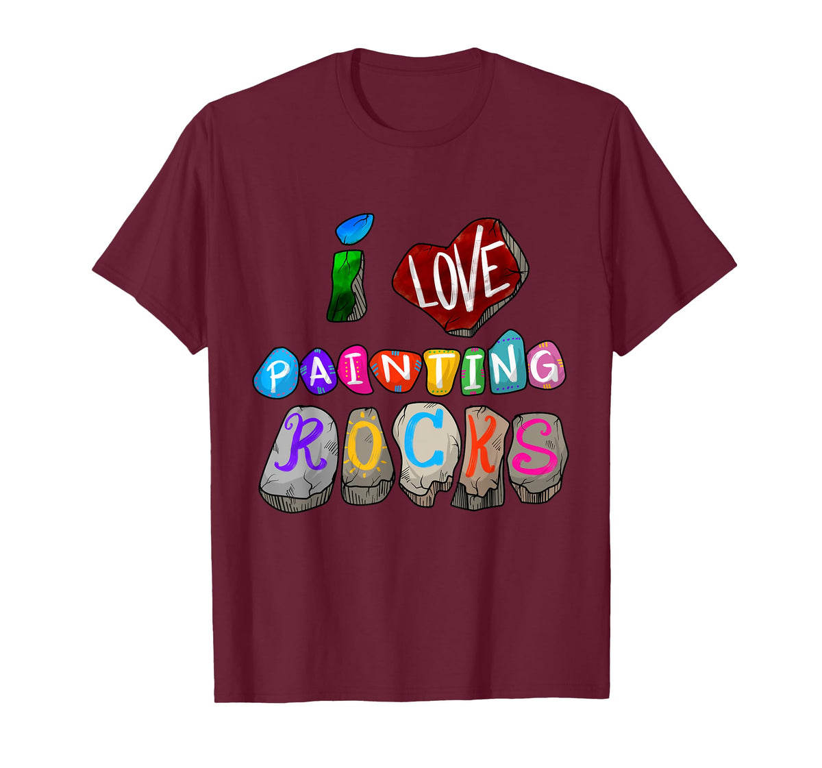 Funny I Love Painting Rocks Gift Cool Painter Men Women Kids T-Shirt