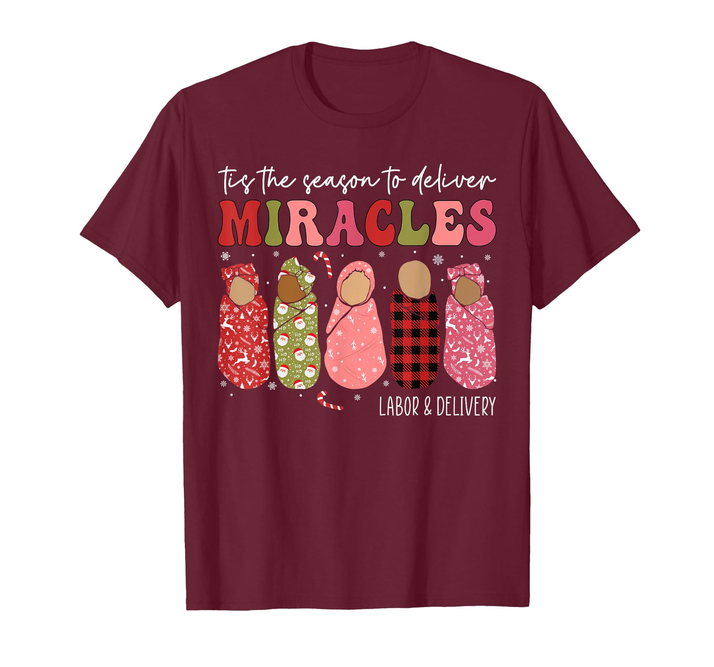 Christmas Labor and Delivery L&D Nurse Midwife Doula Xmas T-Shirt