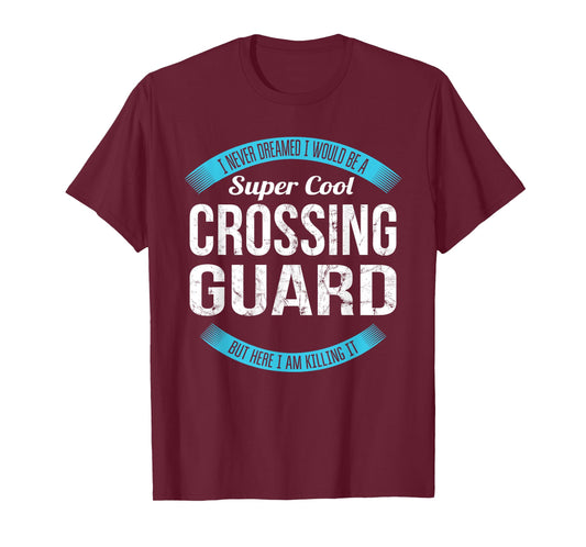 Crossing Guard Tshirt Gifts Funny T-Shirt