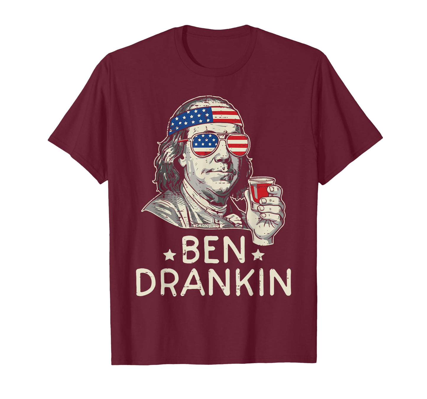 4th of July Ben Drankin US Flag Funny American Dad Men Women T-Shirt
