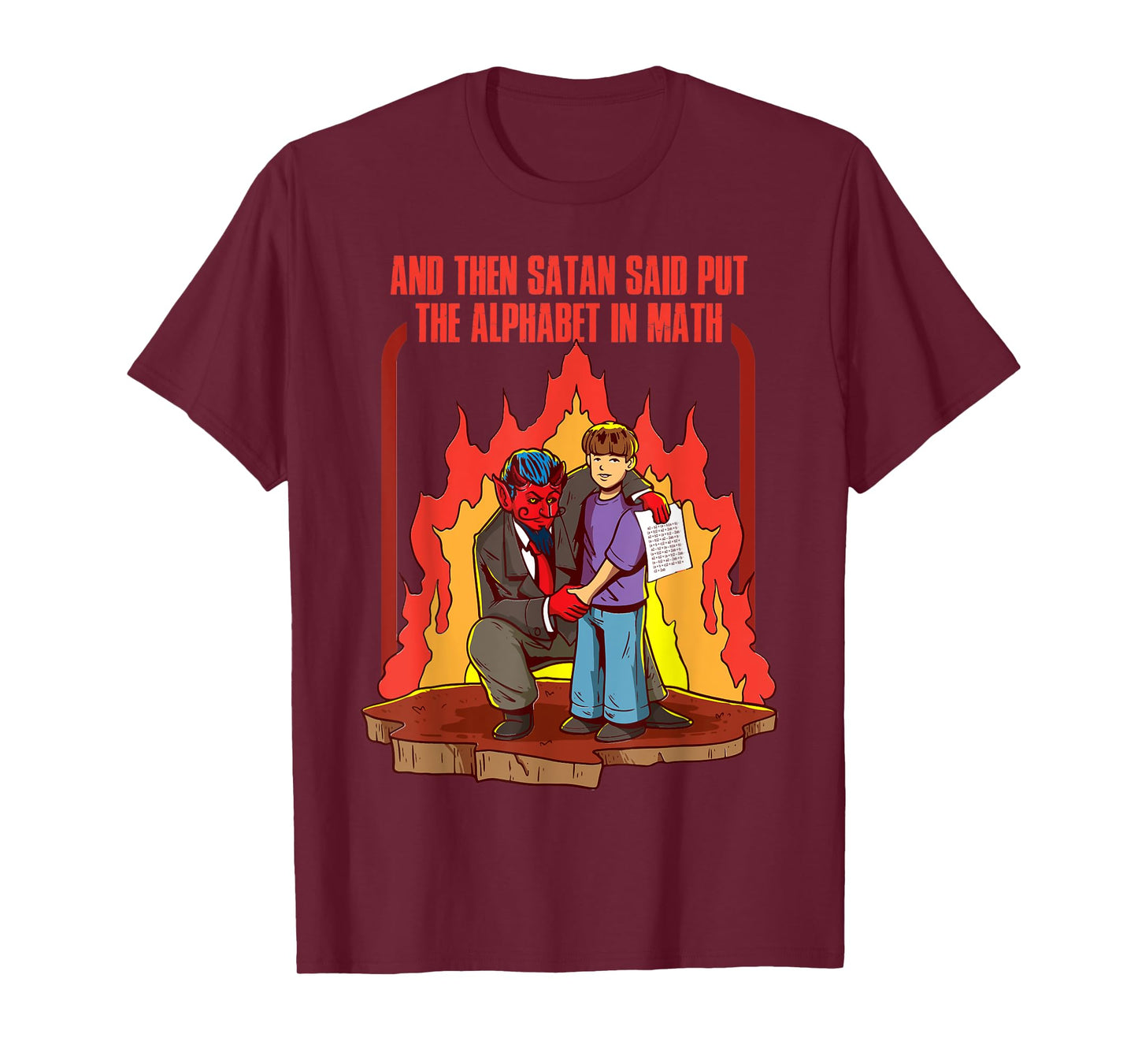 And Then Satan Said Put The Alphabet In Math T-Shirt