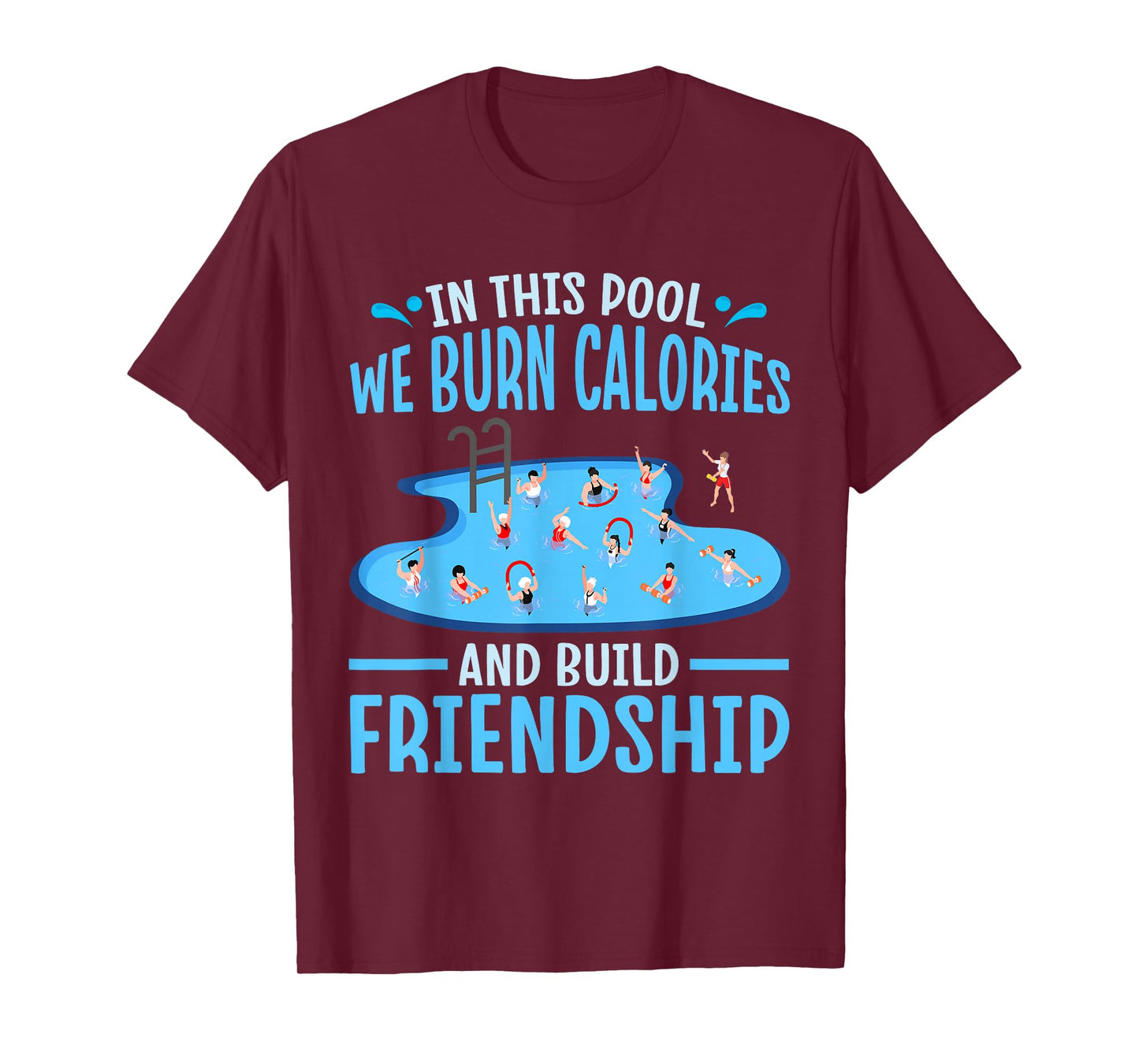 Aqua Aerobics Instructor Design Funny Water Aerobics T-Shirt