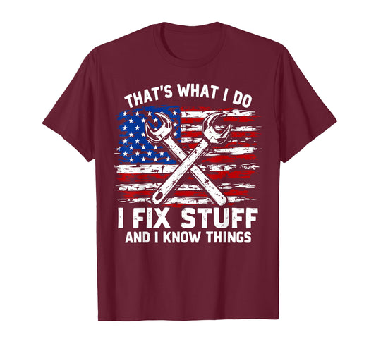 That's What I Do I Fix Stuff And I Know Things Mechanic cars T-Shirt