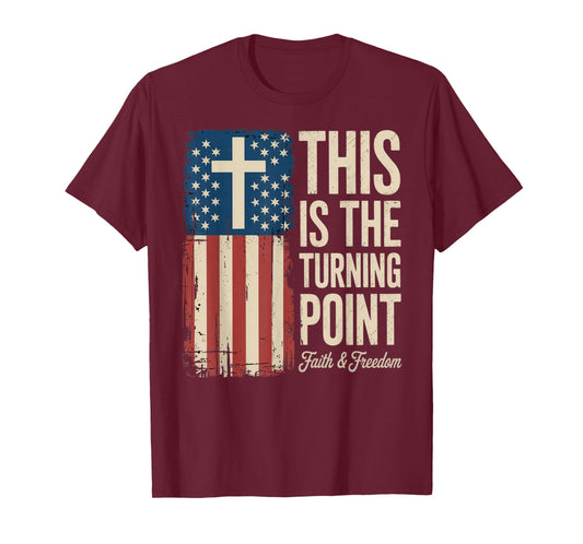 This is The Turning Point Patriotic Faith USA T-Shirt