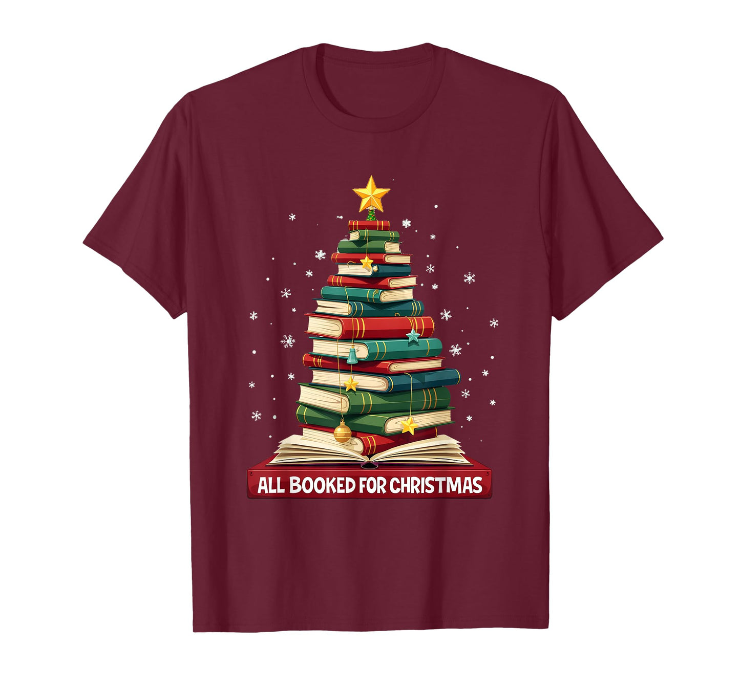 All Booked For Christmas Reading Book Lover Holiday Reader T-Shirt