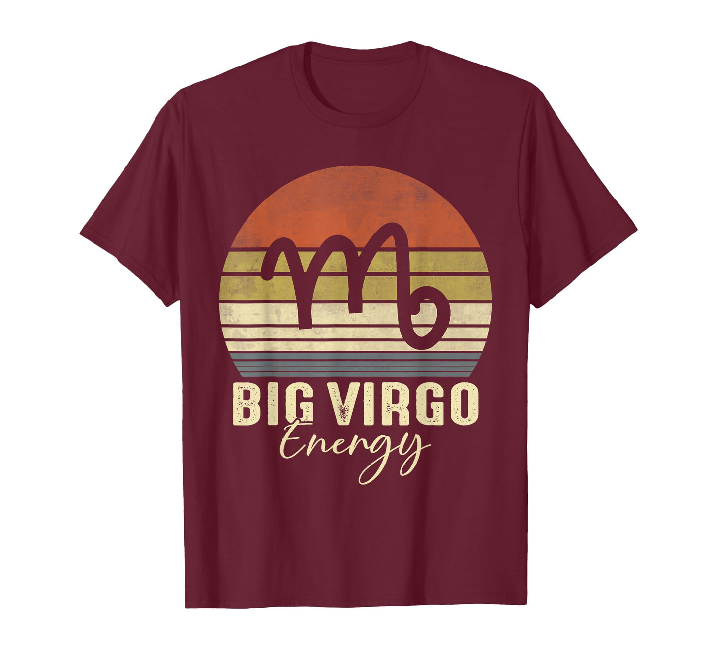 Big Virgo Energy September August Birthday Virgo Zodiac Sign T-Shirt