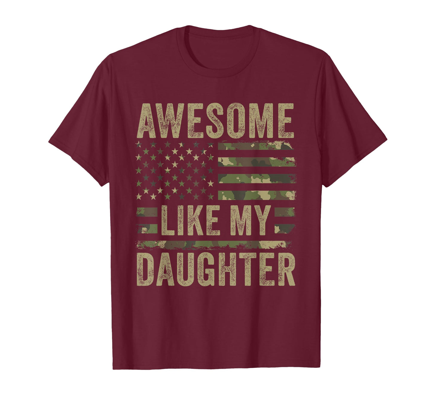 Awesome Like My Daughter Funny Fathers Day 2024 Camo Dad T-Shirt