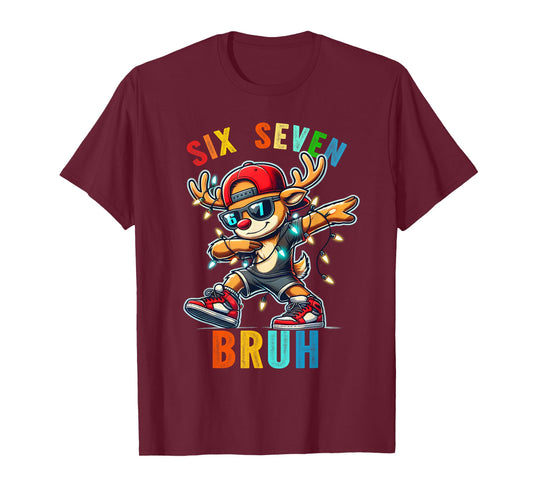 Meme 6 7 Reindeer Dabbing Six Seven Bruh for Men Women Kids T-Shirt