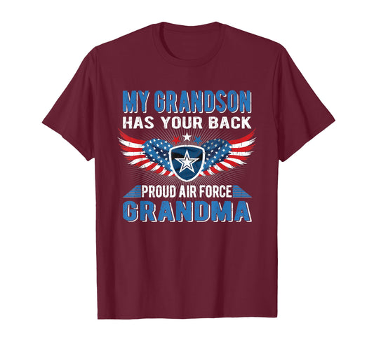 My Grandson Has Your Back Proud Air Force Grandma Military T-Shirt