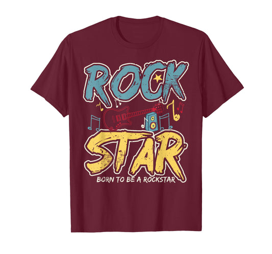 Born To Be A Rockstar design, Rock and Roll gift, Rock On T-Shirt