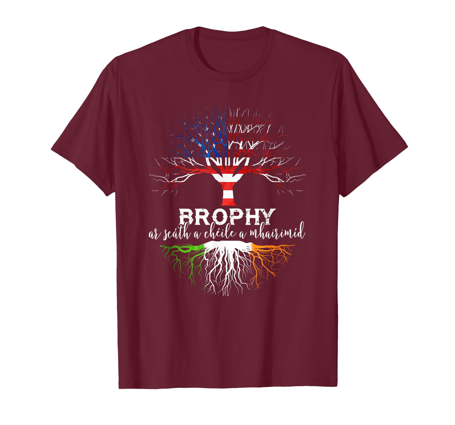 Brophy Irish Family Name Shirt Irish Roots T-Shirt