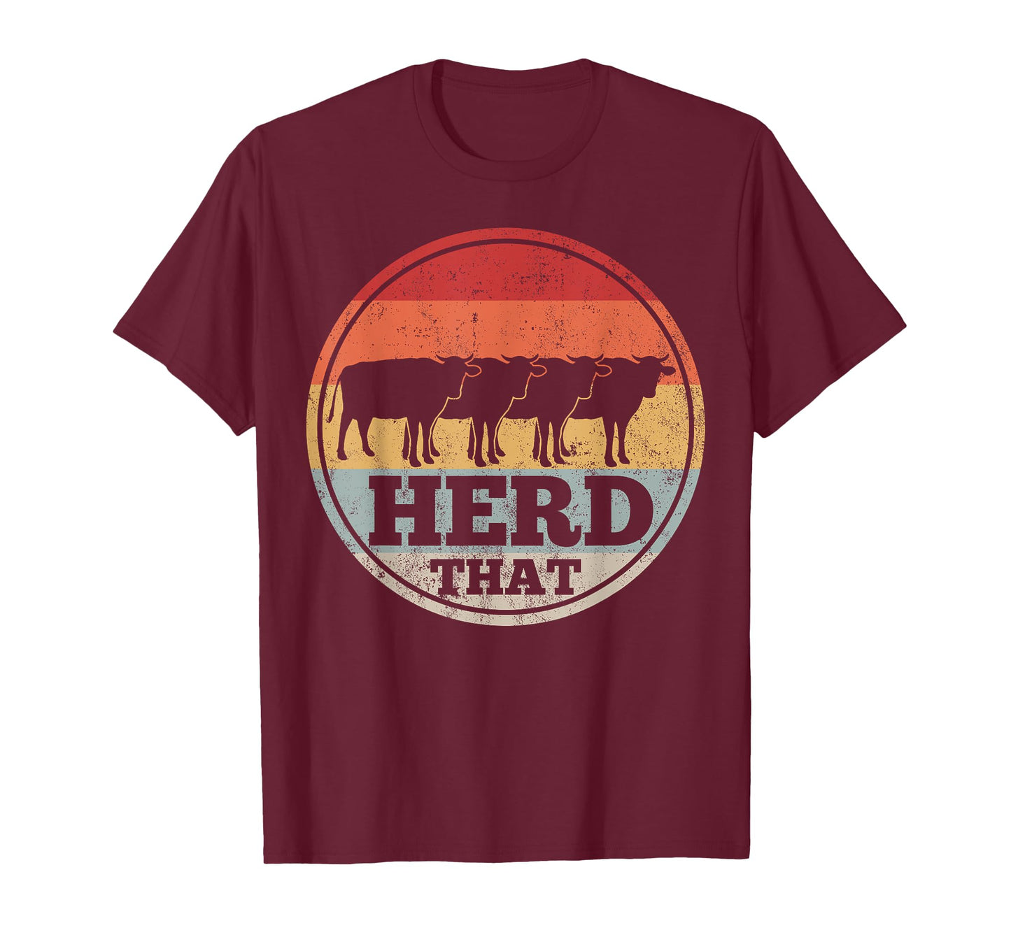 Cow Farming Farmer Retro Herd That T-Shirt