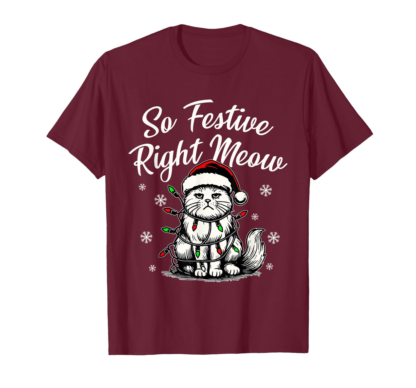 So Festive Right Meow Funny Christmas Santa Holiday T-Shirt