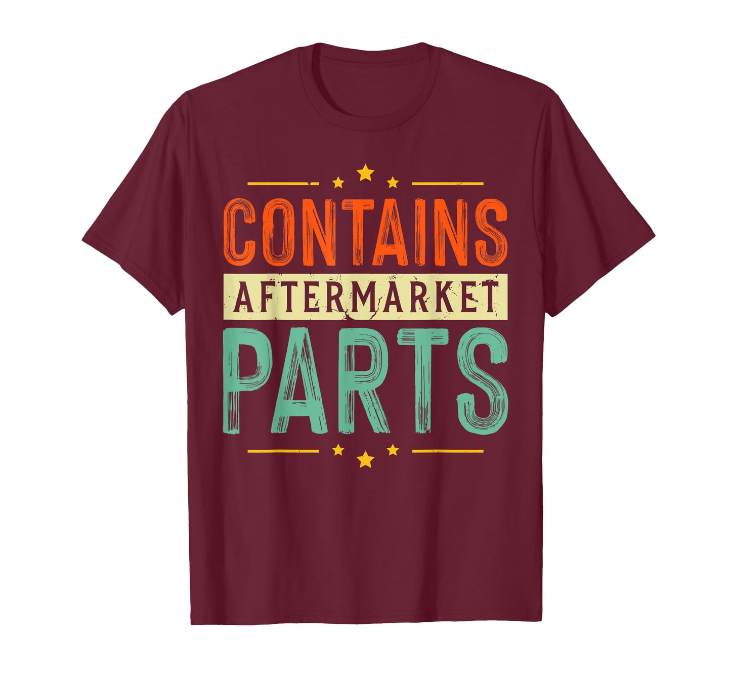 Contains Aftermarket Parts Dad Joke Mechanic Funny Garage T-Shirt