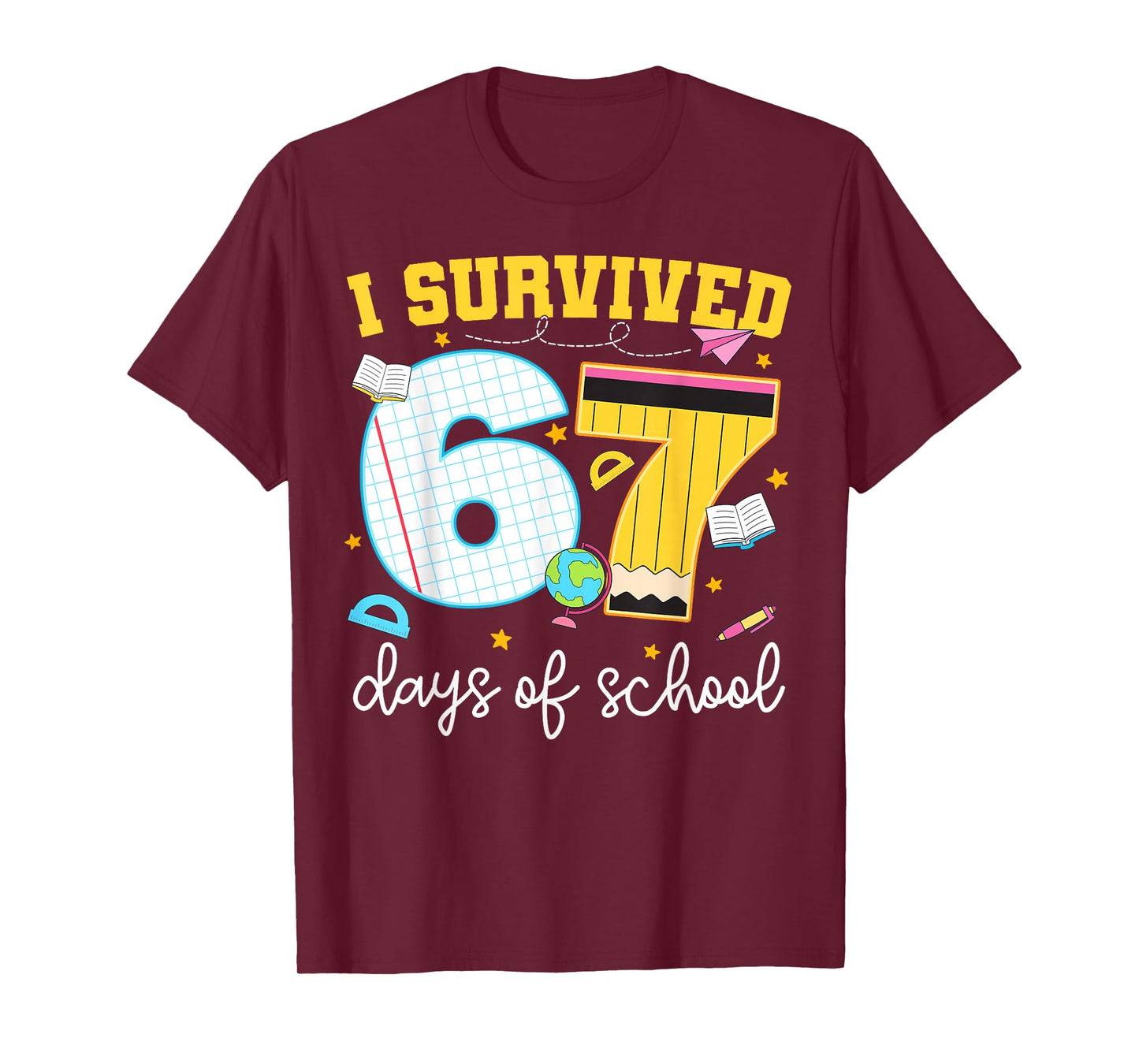 I Survived 67 Days of School Funny Meme Girl Boy Teacher T-Shirt