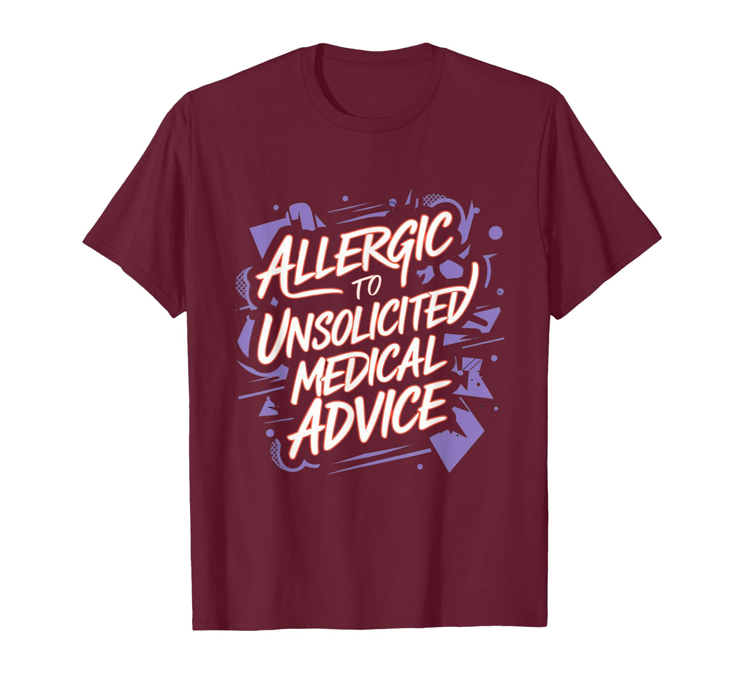 Allergic To Unsolicited Medical Advice Healthy Boundaries T-Shirt