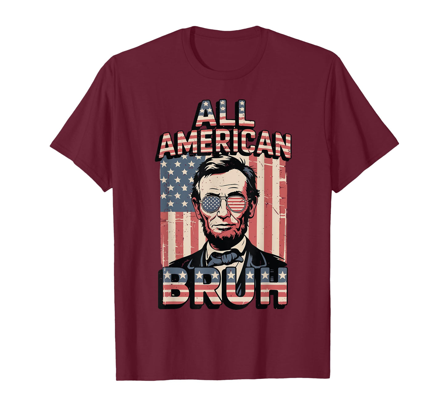 4th July All American Bruh Abraham Lincoln Teen Boy USA Flag T-Shirt