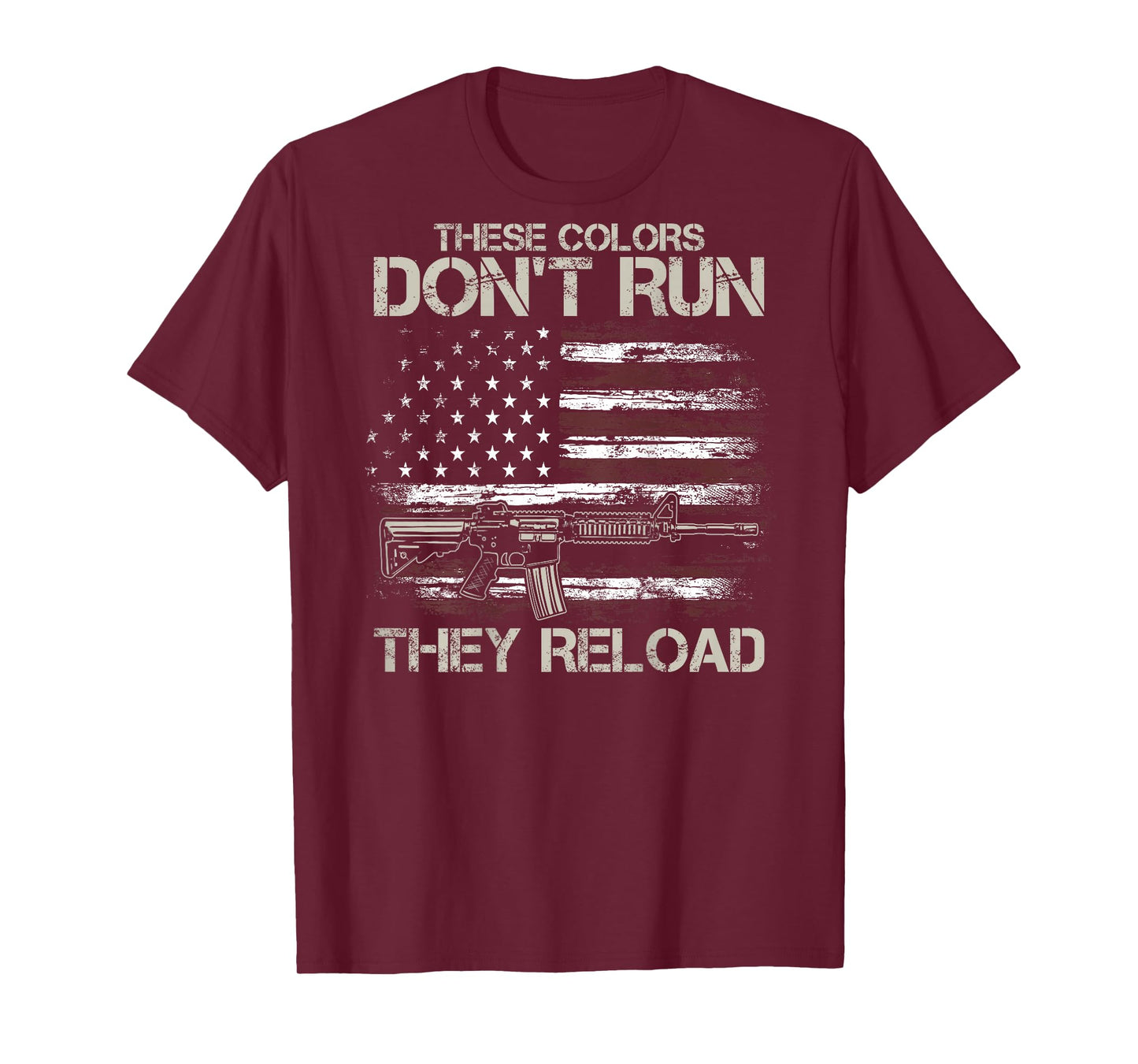 Gun American Flag Colors Don't Run They Reload (on Back) T-Shirt